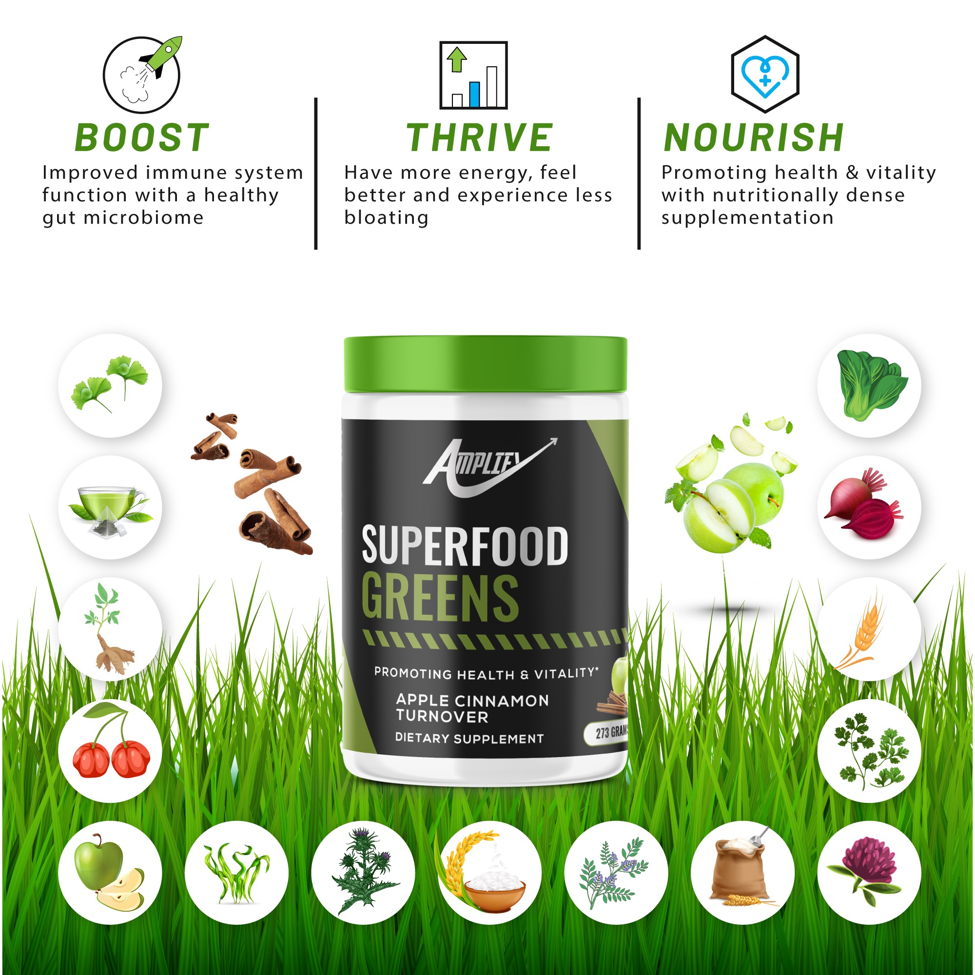 - Boost - Improved immune system function with a healthy gut microbiome - Nourish - promoting health & vitality with nutritionally dense supplementation - Thrive - have more energy, feel better and experience less bloating
